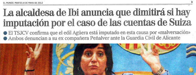 El Mundo: «La alcaldesa de Ibi anuncia que dimitirá si hay imputación por el caso de las cuentas de Suiza»
