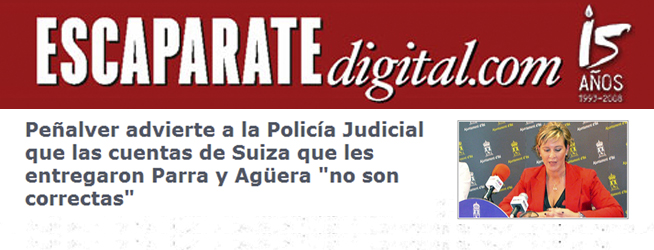 Escaparate: «Peñalver advierte a la Policía Judicial que las cuentas de Suiza que les entregaron Parra y Agüera no son correctas»