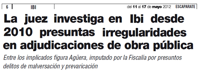 Escaparate: «La juez investiga en Ibi desde 2010 presuntas irregularidades en adjudicaciones de obra pública»