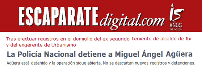 Escaparate: «La Policía Nacional detiene a Miguel Ángel Agüera»