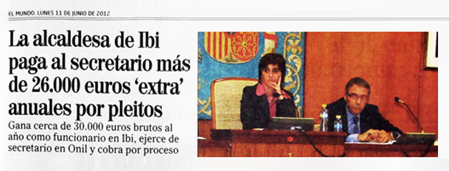 El Mundo: «La alcaldesa de Ibi paga al secretario más de 26.000 euros ‘extra’ anuales por pleitos»