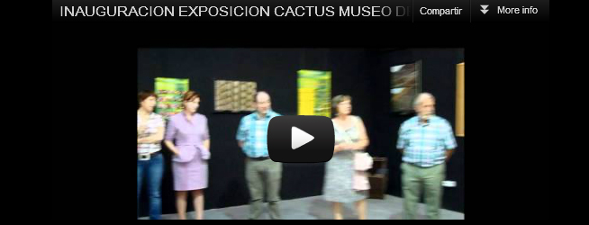 Inauguración de la Exposición «Pasión,comercio y peligros de Cactus y plantas suculentas» en el Museo de la Biodiversidad