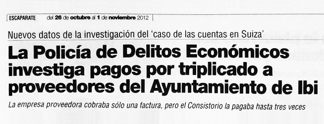 Escaparate: «La Policía de Delitos Económicos investiga pagos por triplicado a proveedores del Ayuntamiento de Ibi»