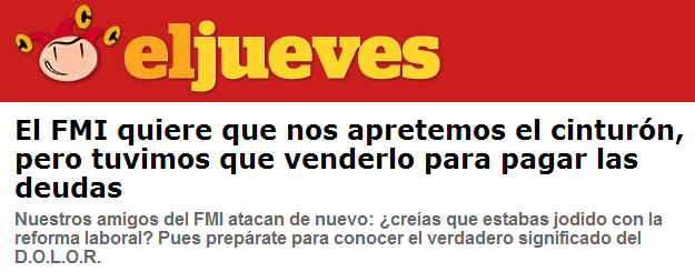 El Jueves: «El FMI quiere que nos apretemos el cinturón, pero tuvimos que venderlo para pagar las deudas»