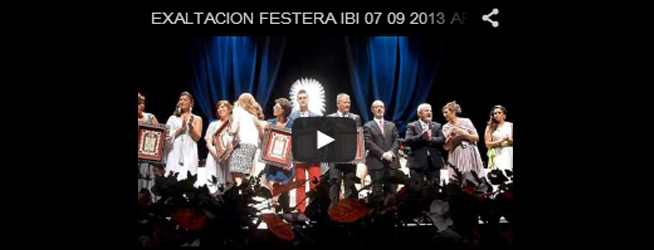 Vídeo Exaltación Festera 2013