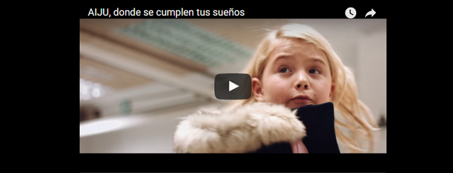 AIJU, donde se cumplen tus sueños