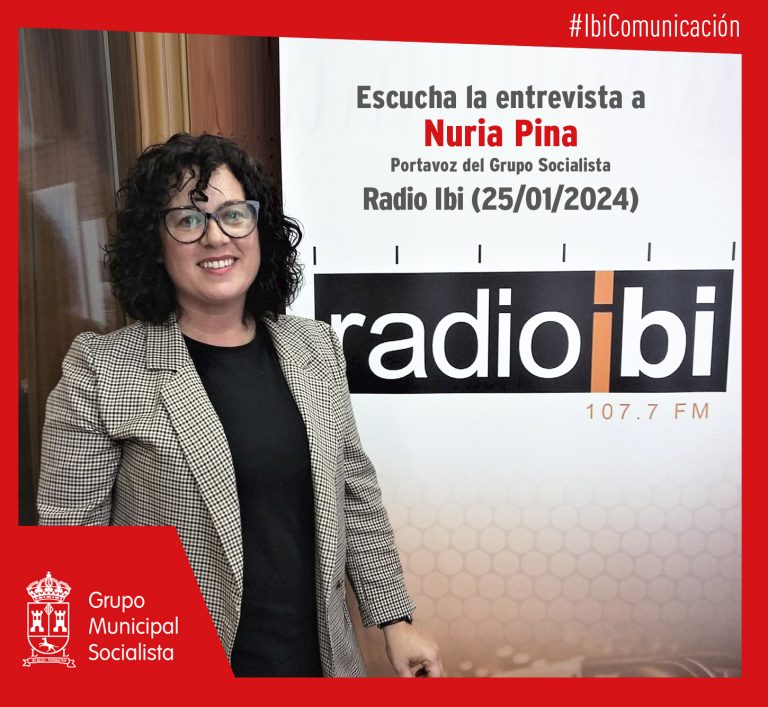 Entrevista a la portavoz del Grupo Socialista, Nuria Pina, en Radio Ibi – 25/01/2024