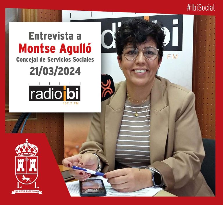 Entrevista a la Concejal de Servicios Sociales de Ibi, Montse Agulló, en Radio Ibi – 21/03/2024