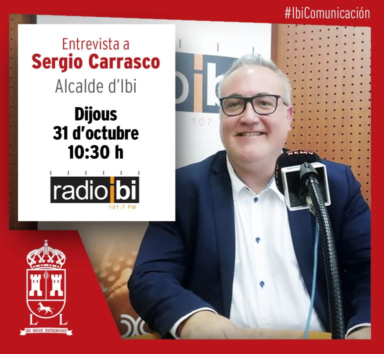 Entrevista  a Sergio Carrasco, alcalde de Ibi, en Radio Ibi – 31/10/24